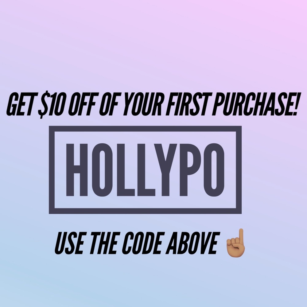 New to POSHMARK? Get $10 off with code HOLLYPO
